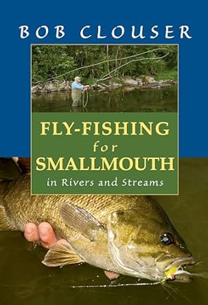 Fly Fishing For Smallmouth In Rivers and Streams