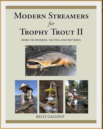 Modern Streamers for Trophy Trout II