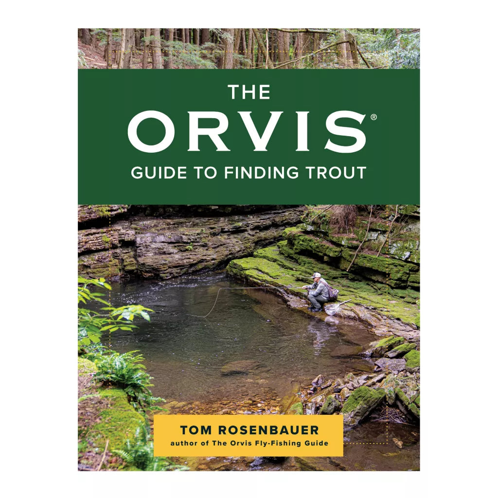 Orvis Guide To Finding Trout